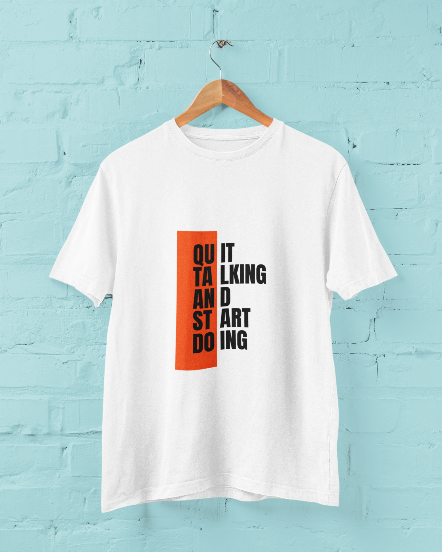 quit-talking-and-start-doing-tshirt-white